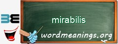 WordMeaning blackboard for mirabilis